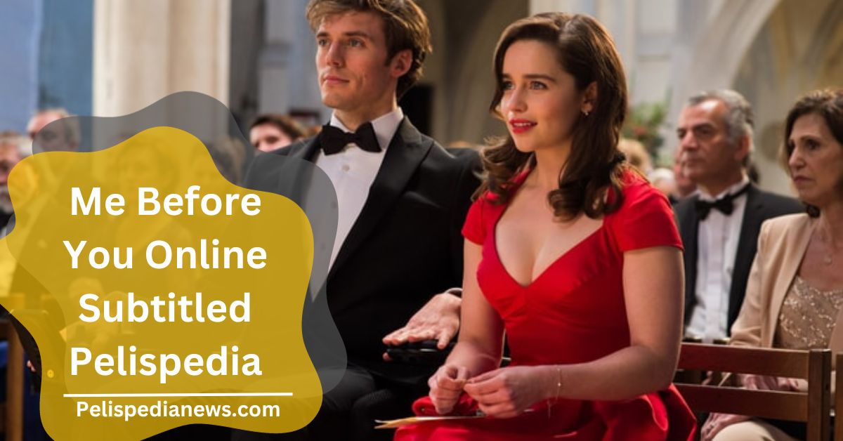 Me Before You Online Subtitled Pelispedia