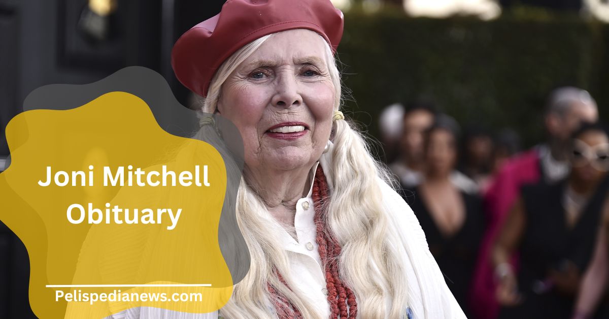 Joni Mitchell Obituary