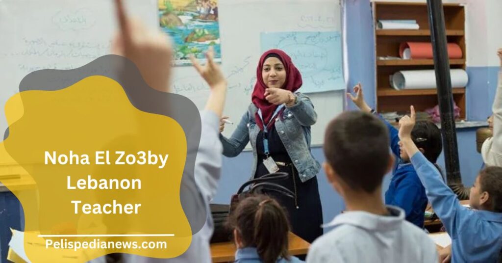 Noha El Zo3by Lebanon Teacher